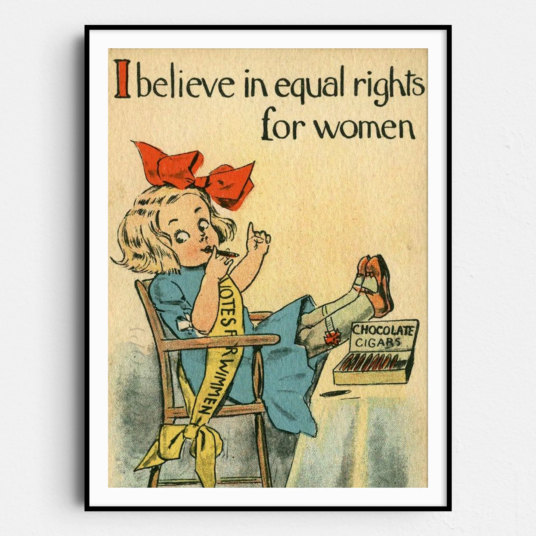 I Believe in Equal Rights for Women